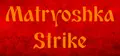 Matryoshka Strike Prices
