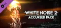 White Noise 2 - Accursed Pack Prices