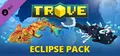 Trove - Eclipse Pack Prices