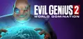 Evil Genius 2: World Domination