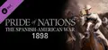 Pride of Nations: Spanish-American War 1898