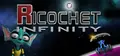 Ricochet Infinity