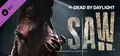 Dead by Daylight - The Saw® Chapter Prices