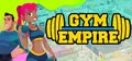 Gym Empire - Idle Gym Tycoon Management