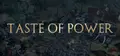 Taste of Power