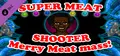 Super Meat Shooter - Happy Meat Winter