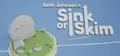 Sink or Skim