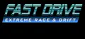 FAST DRIVE: Extreme Race & Drift