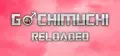 Gachimuchi Reloaded