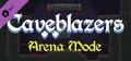Caveblazers - Arena Expansion