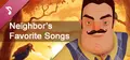 Hello Neighbor's Favorite Songs