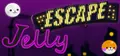 Jelly Escape