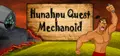 Hunahpu Quest. Mechanoid Prices