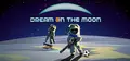Dream On The Moon