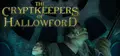 The Cryptkeepers of Hallowford