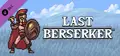 Last Berserker: Unlock All Characters