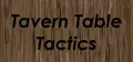 Tavern Table Tactics