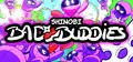 Shinobi Bad Buddies