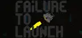 Failure To Launch