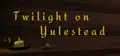 Twilight on Yulestead
