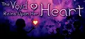 The Void Rains Upon Her Heart