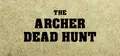 THE ARCHER: Dead Hunt