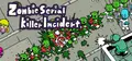 Zombie Serial Killer Incident