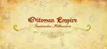 Ottoman Empire: Spectacular Millennium