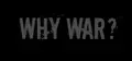 Why War?