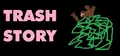Trash Story Prices