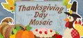 Thanksgiving Day Mosaic Prices