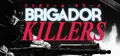 Brigador Killers