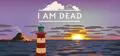 I Am Dead Prices