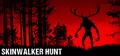 Skinwalker Hunt Prices