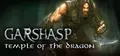 Garshasp: Temple of the Dragon